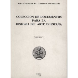 Colección de documentos para la historia del arte en España Vol VI