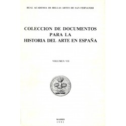 Colección de documentos para la historia del arte en España. Vol. VII